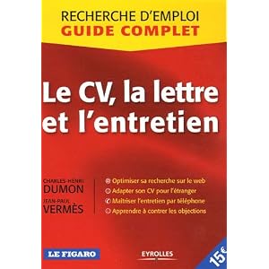 Le CV, la lettre et l entretien