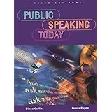 Public Speaking Today, Student Edition