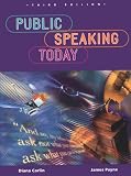 Public Speaking Today, Student Edition