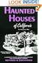 Haunted Houses of California: A Ghostly Guide (Tetra)