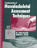 Fundamentals of Musculoskeletal Assessment Techniques