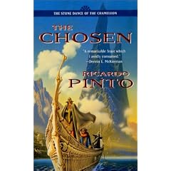 The Chosen (Pinto, Ricardo. Stone Dance of the Chameleon Trilogy, Bk. 1.)