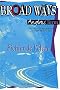 Anglais Broad Ways Terminale Technologique ES/S/ LV2 : Fichier de l'�l�ve