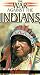 War Against the Indians: The Dispossessed