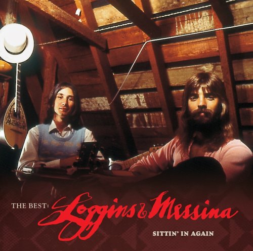 Loggins & Messina - The Best Sittin