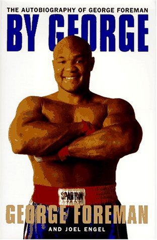 Buy By George: The Autobiography of George Foreman online at Discounted New and Used prices. Delivered to your door with Off-The-Bookshelf.