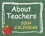 About Teachers 2005 Mini Day-To-Day Calendar