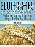 Gluten Free Cookbook [Second Edition]