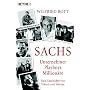 Sachs - Unternehmer, Playboys, Million�re: Eine Geschichte von V�tern und S�hnen