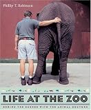 Life at the Zoo: Behind the Scenes with the Animal Doctors