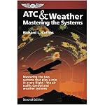 Atc & Weather: Mastering the Systems (Eleanor Friede Book) book cover