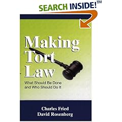 Making Tort Law: What Should Be Done and Who Should Do It
