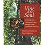 Vine of the Soul: Medicine Men, Their Plants and Rituals in the Colombian Amazonia