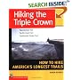Hiking the Triple Crown : Appalachian Trail - Pacific Crest Trail - Continental Divide Trail - How to Hike America's Longest Trails