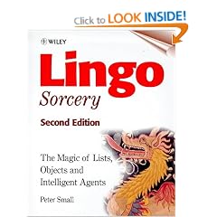 Lingo Sorcery: The Magic of Lists, Objects and Intelligent Agents