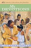 Books : My Devotions: 365 Timeless Devotions for Families