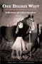One Degree West: Reflections of a Plainsdaughter (First Series:Creative Nonfiction)