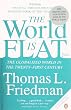 The World is Flat: The Globalized World in the Twenty-first Century