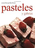 Cocina Pratica: Pasteles Y Galletas (Cocina Practica)