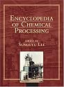 Encyclopedia of Chemical Processing (Print Version) (Encyclopedia of Chemical Processing and Design)
