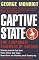 Captive State: The Corporate Takeover of Britain
