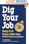 DIG YOUR JOB: Keep it or Find a New One