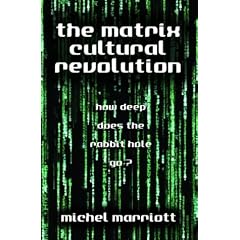 The Matrix Cultural Revolution: How Deep Does the Rabbit Hole Go?