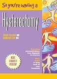 Review John Wiley & Sons  / So You're Having a Hysterectomy