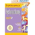So You're Having a Hysterectomy