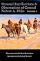 Personal Recollections and Observations of General Nelson A. Miles, Volume 1 (Personal Recollections & Observations of General Nelson A. M) (v. 1)