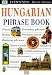 Hungarian Phrase Book (DK Travel Guides Phrase Books)