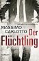 Der Fl�chtling: Roman