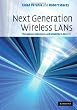 Next Generation Wireless LANs: Throughput, Robustness, and Reliability in 802.11n