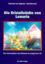 Die Kristallstädte von Lemuria: Die Universitäten des Wissens im Magischen Tal
