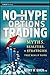 No-Hype Options Trading: Myths, Realities, and Strategies That Really Work