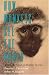 How Monkeys See the World: Inside the Mind of Another Species