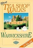 Best Tea Shop Walks in Warwickshire