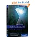 Mac OS X Snow Leopard und UNIX: Automatisierung, Administration, Netzwerke (Galileo Design)