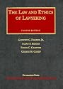 The Law and Ethics of Lawyering, Fourth Edition (University Casebook Series)