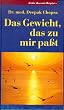 Das Gewicht, das zu mir pa�t