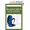 The Backpacker's Field Manual, Revised and Updated: A Comprehensive Guide to Mastering Backcountry Skills