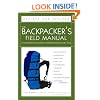 The Backpacker's Field Manual, Revised and Updated: A Comprehensive Guide to Mastering Backcountry Skills