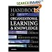 Handbook of Organizational Learning and Knowledge