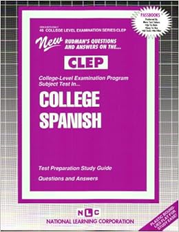 COLLEGE SPANISH (Spanish Language) (College Level Examination Series ...