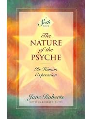 Book: The Nature of the Psyche: Its Human Expression (A Seth Book) - Amber-Allen Publishing