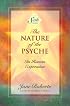The Nature of the Psyche: Its Human Expression (Seth Book)