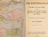 The Mediterranean; seaports and sea routes, including Madeira, the Canary Islands, the coast of Morocco, Algeria, and Tunisia; handbook for travellers