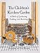 Potagers and Parterres: Kitchen Gardens