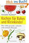 Kochen f�r Babys und Kleinkinder: �be...