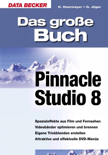 Produkt-Bild: Das gro&szlig;e Buch Pinnacle Studio 8